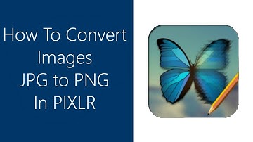 How to convert change images JPG  to PNG in Pixlr Editor
