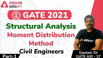 Structural Analysis by AIR -31 | Moment Distribution Method - Part 1 | Civil Engineering | GATE 2021
