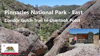 Pinnacles National Park - East Condor Gulch Trail to Overlook Point