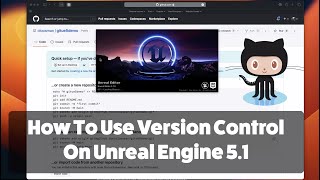 Celebrity How To Use Version Control On Unreal Engine 5.1 Profile