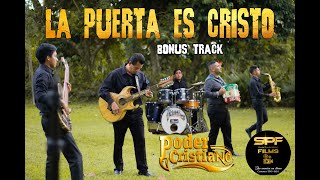 La Puerta es Cristo - Video Oficial - Diego Chavez y Poder Cristiano chords