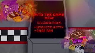 Into the game//meme// Collab with @eriberribear //Warnings in desc