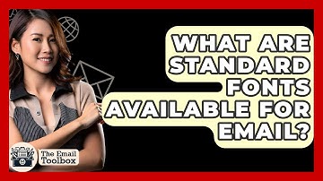 What Are Standard Fonts Available For Email? - TheEmailToolbox.com