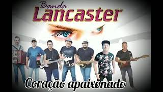 banda lancaster Coração apaixonado part:Cleiton Musical JM