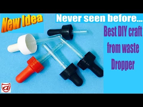 Best DIY craft Ideas | BestMountain bikeard sete of waste Medicine Droppers | Waste material craft - Episode 22
