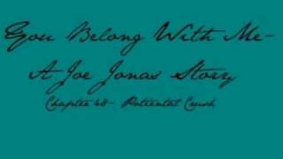You Belong With Me- A Joe Jonas Story- Chapter 48