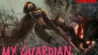 Destiny - My Guardian