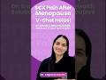 S€X Pain After Menopause-Due to Vg Dryness | V Shot Treatment in Females | Dr Erande’s | Pune Mumbai