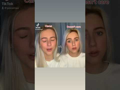 #pov the girl that cares VS the girl that doesn’t care…