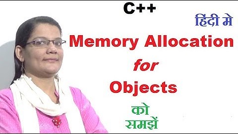 Memory allocation for objects in C++ in Hindi (Lec-12)