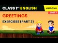 Greetings - Exercises (Part 3) | My Family and Me | Class 1 English Chapter 2 Mridang