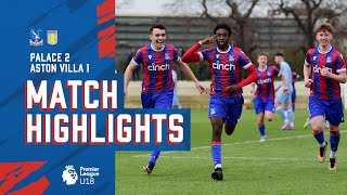 U18 Match Highlights: Crystal Palace 2-1 Aston Villa