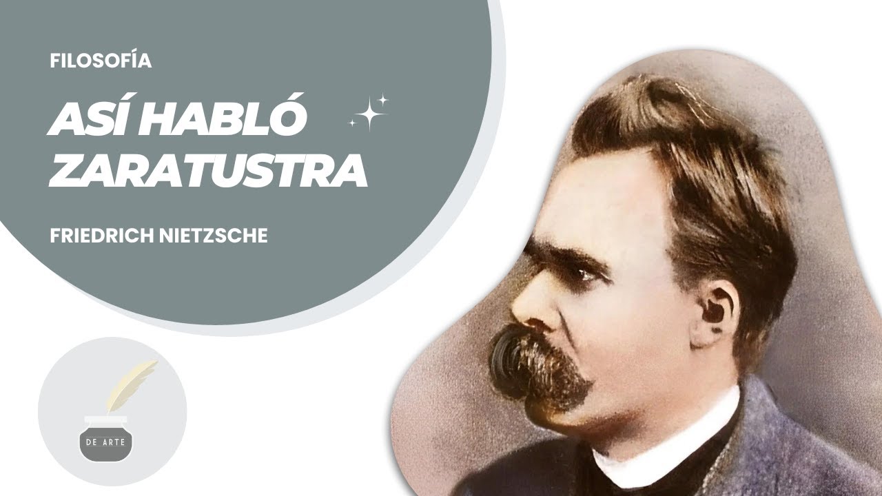 ASÍ HABLÓ ZARATUSTRA | FRIEDRICH NIETZSCHE | RESUMEN COMPLETO