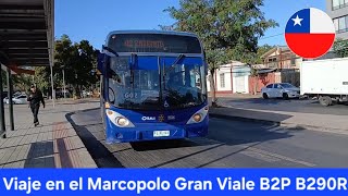Viaje en el Marcopolo Gran Viale B2P B290R de Subus Chile en la G02 FLXL94