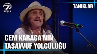 Cem Karaca: 'Tasavvuf Zaten Mayamda Vardı Fakat Araştırarak Öğrendim!'