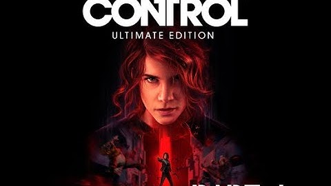 Control - WalkThrough - Part 4 - ( No commentary )