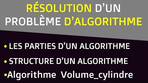 Algorithmique:👁️Comment résoudre un problème d