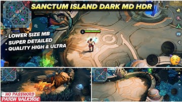 New! Sanctum Island Dark Mode In Mobile Legends | Config Ml Anti Lag Improved FPS - Patch Valkyrie