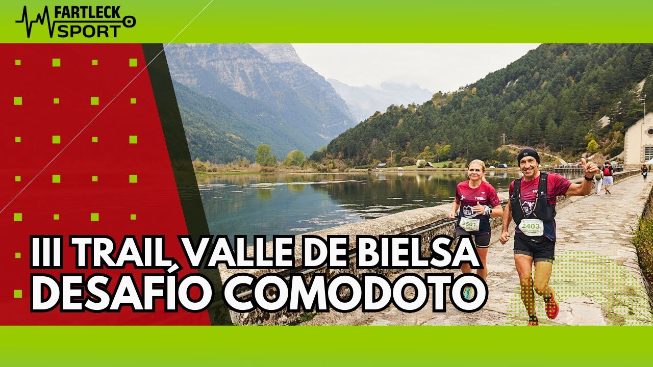 RESUMEN |  III TRAIL VALLE DE BIELSA DESAFÍO COMODOTO | Bielsa, Huesca | 14/10/23