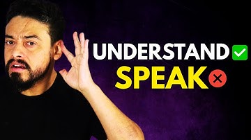 Why You Can UNDERSTAND English But CAN