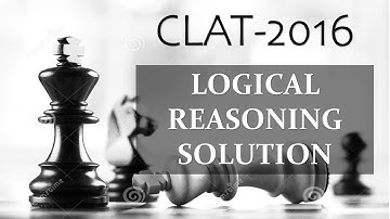 CLAT 2016 LOGICAL SECTION (detailed solution)