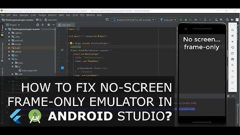 HOW TO: Fix No-Screen Frame-Only emulator in Android Studio? 2019