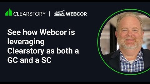 How Webcor Gets Double the Benefit from Using Clearstory as Both a GC and Self-Perform Contractor