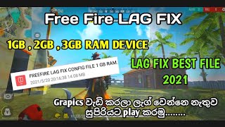 Free Fire Lag Fix Best File 2021 . 1GB - 3GB RAM Lag fix sinhala