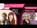 Podcast | Season 3, Episode 5 | Kids of Queer Parents