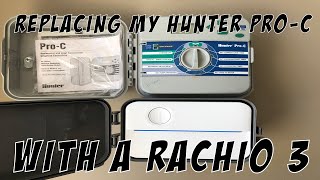 Replacing my Hunter Sprinkler Controller with  a RACHIO 3 Controller