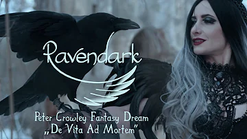 Ravendark (Peter Crowley Fantasy Dream - De Vita Ad Mortem) | Trailer