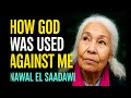 چگونه از خدا علیه من استفاده شد نوال السعداوی حقوق بشر انسانیت آزاداندیشی