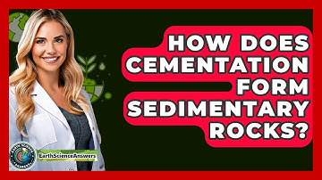 How Does Cementation Form Sedimentary Rocks? - Earth Science Answers