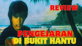 Review Film PENGEJARAN DI BUKIT HANTU (1986) LEO CHANDRA, TUTY WASIAT. Alur cerita