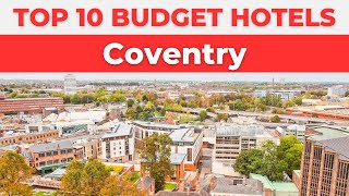 Best Budget Hotels in Coventry