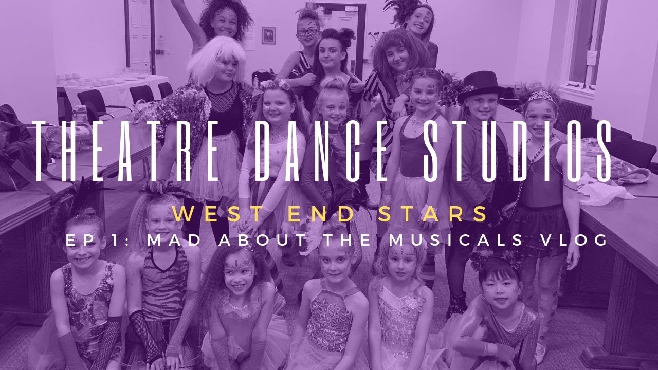 WEST END STARS - Ep 1: Mad About Musicals Show