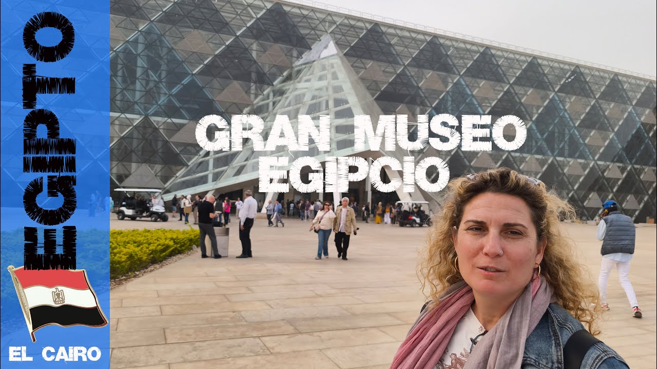 Visita al Gran Museo de Egipto en el Cairo | Egipto #1