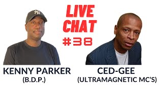THE DJ KENNY PARKER SHOW - WITH SPECIAL GUEST CED-GEE OF ULTRAMAGNETIC MC&#39;S