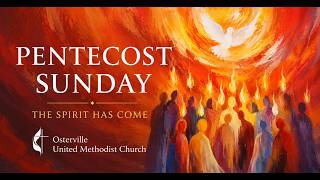 Pentecost Sunday – Memorial Day Weekend Worship Service