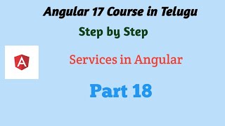 Information Creating Services in Angular 17 | A Complete Angular 17 Course in Telugu Update