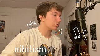 Singing my song Nihilism, talking about high school and being trans