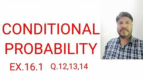 CONDITIONAL PROBABILITY//EX.16.1//Q.12,13,14//RBSE//BY DHARMENDRA SIR//