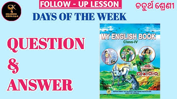 Days Of the Week Class 4 English Follow Up Lesson Question Answer ODIA MEDIUM SCHOOL STUDENTS