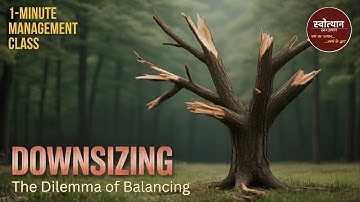 Downsizing: Why Less is NOT Always More