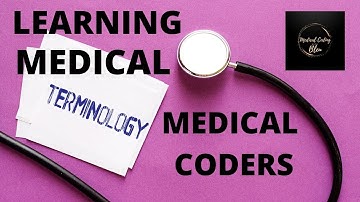 TIPS ON LEARNING MEDICAL TERMINOLOGY