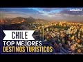 TOP MEJORES DESTINOS TURÍSTICOS DE CHILE | WAMAN ADVENTURES