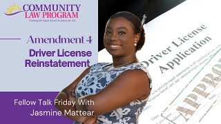 Fellow Talk Fridays Jasmine Mattear  on Driver License Reinstatement