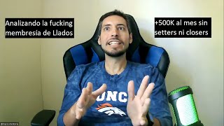 Episodio 5. Analizando la fucking membresía de Llados: +500K al mes sin fucking setters ni closers