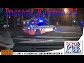 Instant Karma / Caught by the Police Compilation 21