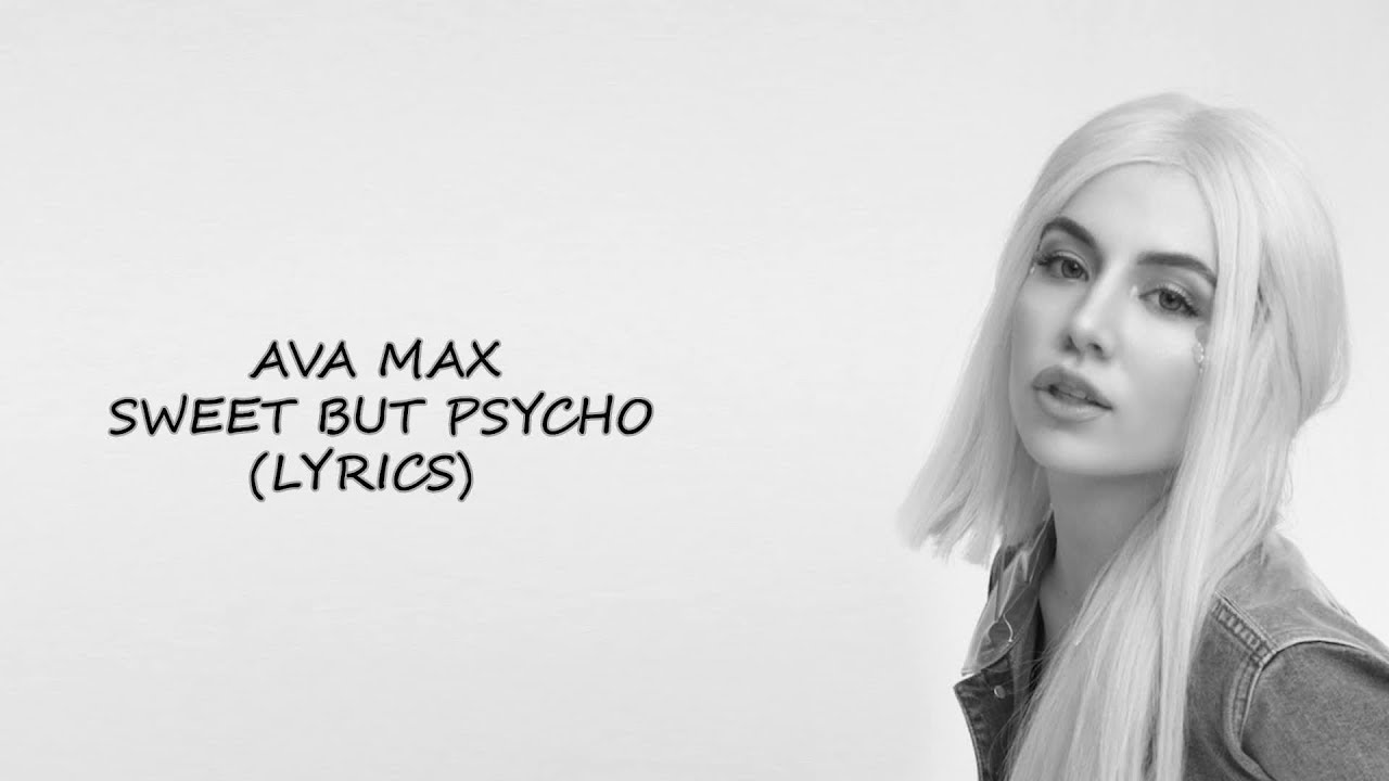 Sweet by psycho. Ava Max Sweet Psycho. Sweet but Psycho Эйва Макс. Ava Max обложка. Ava Max Lyrics.